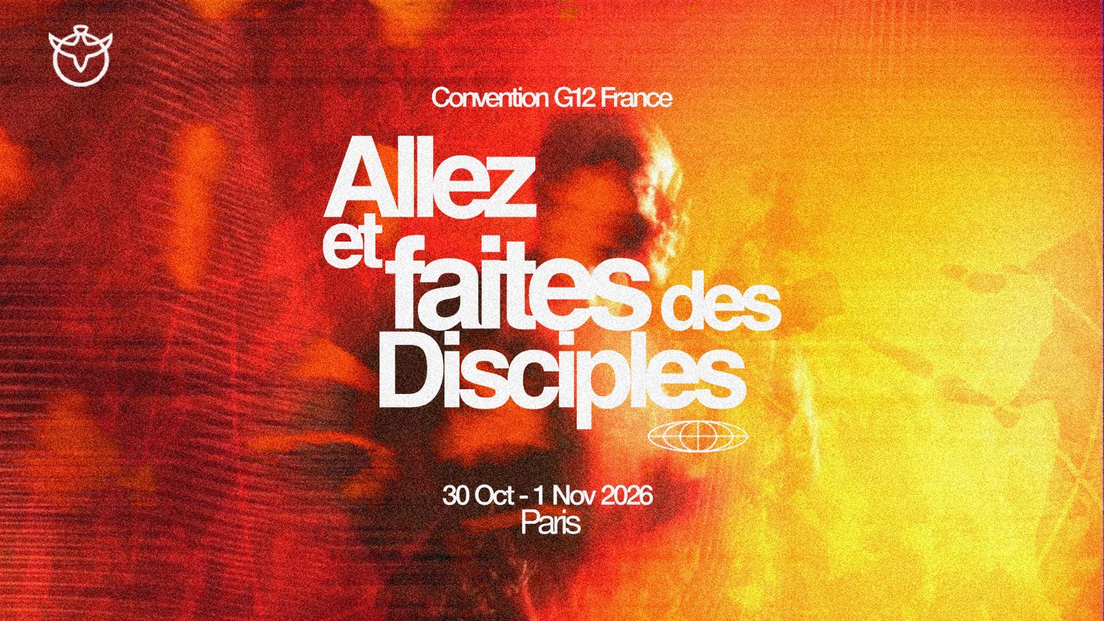 Affiche de la Convention G12 France : Allez et faites des Disciples, du 30 octobre au 1er novembre 2026